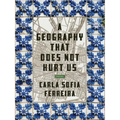 A Geography That Does Not Hurt Us