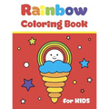 Rainbow Coloring Book for Kids: Simple and Big Pictures with Cute Fun Clouds, Flowers and Sun for Children Ages 2-7. for Home and School Use