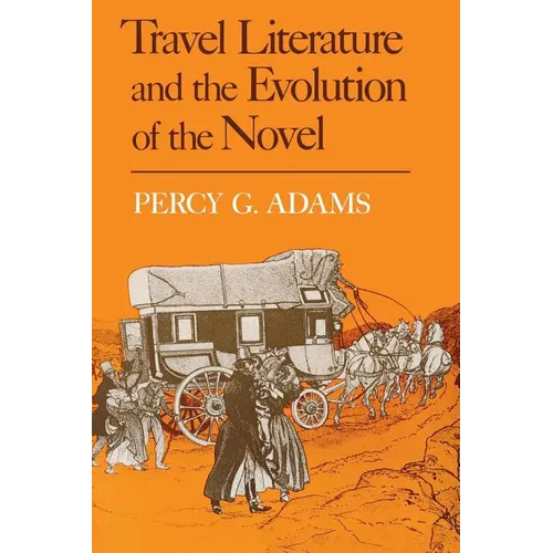 Travel Literature and the Evolution of the Novel