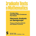 Harmonic Analysis on Semigroups: Theory of Positive Definite and Related Functions