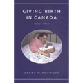 Giving Birth in Canada, 1900-1950