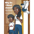 Why Do I Need Jesus?