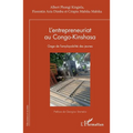 L'entrepreneuriat au Congo-Kinshasa: Gage de l'employabilité des jeunes