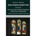 Acts and the General Epistles of the New Testament