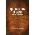 My Collection of Essays: From 2017 to Spring 2019