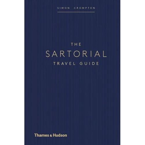 The Sartorial Travel Guide