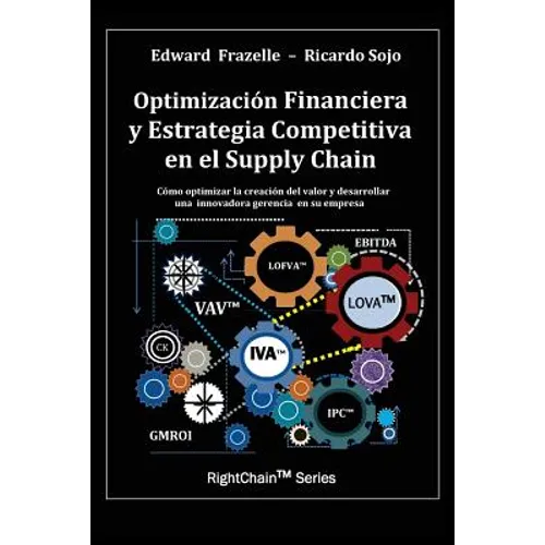 Optimizacion Financiera y Estrategia Competitiva en el Supply Chain - Paperback