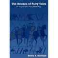 The Science of Fairy Tales: An Inquiry Into Fairy Mythology