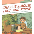 Charlie & Mouse Lost and Found: Book 5