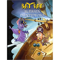Bat Pat El Pirata Dientedeoro / Pirate Goldentooth