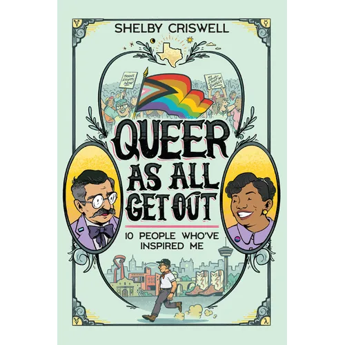 Queer as All Get Out: 10 People Who've Inspired Me