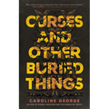 Curses and Other Buried Things