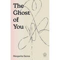 The Ghost of You