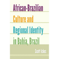 African-Brazilian Culture and Regional Identity in Bahia, Brazil