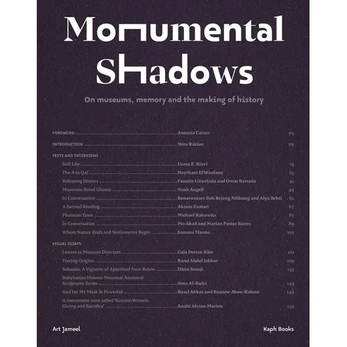 Monumental Shadows: On Museums, Memory and the Making of History