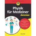 Physik für Mediziner für Dummies