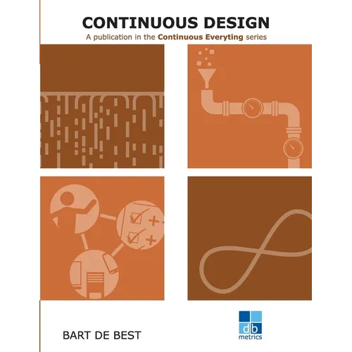 DevOps Continuous Design: A publication in the Continuous Everything series