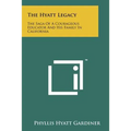 The Hyatt Legacy: The Saga of a Courageous Educator and His Family in California