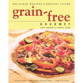 Grain-Free Gourmet: Delicious Recipes for Healthy Living
