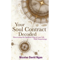 Your Soul Contract Decoded: Discover the Spiritual Map of Your Life with Numerology