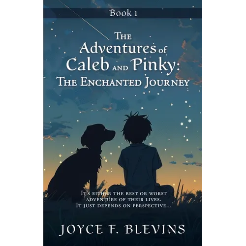 The Adventures of Caleb and Pinky: Book 1