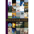 Peculiar Fire: 10 Years of Gunpowder Press