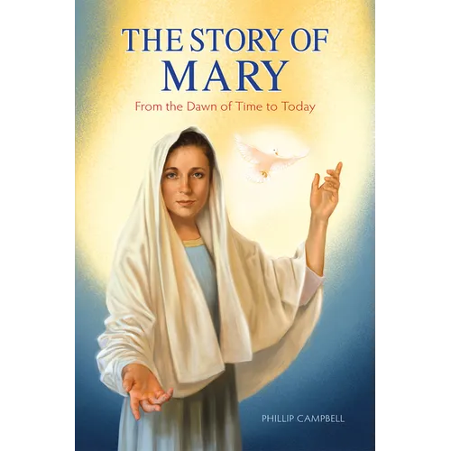 The Story of Mary: From the Dawn of Time to Today (Textbook)
