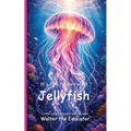 It's Time to Learn about Jellyfish