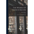 The Works Of Francis Bacon: Law Tracts. Maxims Of The Law