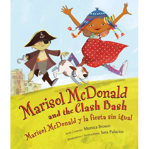 Marisol McDonald and the Clash Bash / Marisol McDonald Y La Fiesta Sin Igual