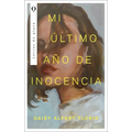 Mi Ultimo Año de Inocencia
