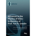 Advances in the Physics of Stars: in Memory of Prof. Yuri N. Gnedin