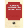 Valoración del comportamiento de las partes en el proceso
