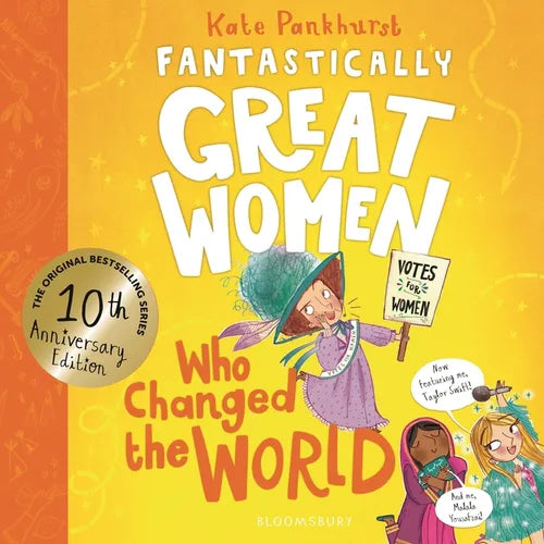 Fantastically Great Women Who Changed the World: Celebrating 10 Years of the Inspiring Classic - With New Bonus Content!