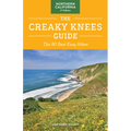 The Creaky Knees Guide Northern California, 2nd Edition: The 80 Best Easy Hikes