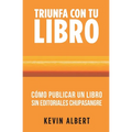Cómo publicar un libro sin editoriales chupasangre: Guía de 7 pasos para autopublicar en Amazon