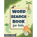 Word Search Puzzle For Kids: For Kids Age 6-10 - Natural Environment/Earth Science Themed Word Search And Find Puzzle Game With Large Print - Learn