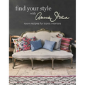 Find Your Style with Annie Sloan: Room Recipes for Iconic Interiors