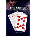 The Gunter Fireworks and Card Time