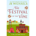 Festival of the Vine: A Mac and Millie Mystery