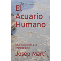 El Acuario Humano: Una iniciación a la antropología