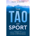 The Tao of Sport: Reflecting on Purpose, Passion, and Growth from a Hotbed of High Performance