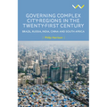 Governing Complex City-Regions in the Twenty-First Century: Brazil, Russia, India, China, and South Africa