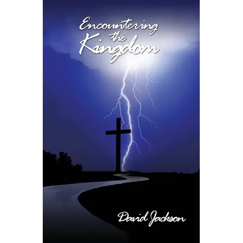Encountering the Kingdom