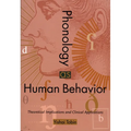 Phonology as Human Behavior: Theoretical Implications and Clinical Applications