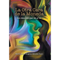 La Otra Cara De La Moneda: La Emoción Que No Se Ve
