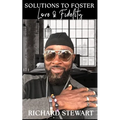 Solutions To Foster Love & Fidelity