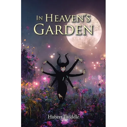 In Heaven's Garden
