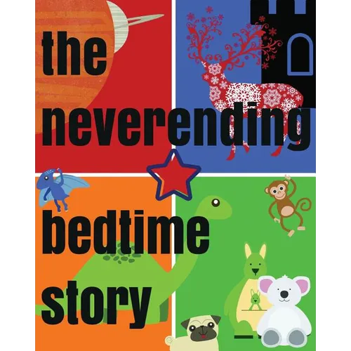 The Neverending Bedtime Story