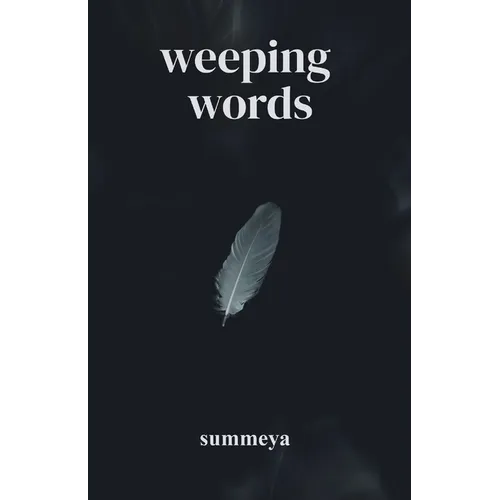 Weeping Words